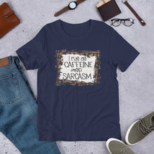 Load image into Gallery viewer, I Run on Caffeine and Sarcasm Short-Sleeve Unisex T-Shirt
