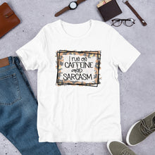 Load image into Gallery viewer, I Run on Caffeine and Sarcasm Short-Sleeve Unisex T-Shirt
