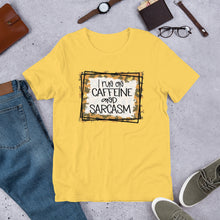 Load image into Gallery viewer, I Run on Caffeine and Sarcasm Short-Sleeve Unisex T-Shirt
